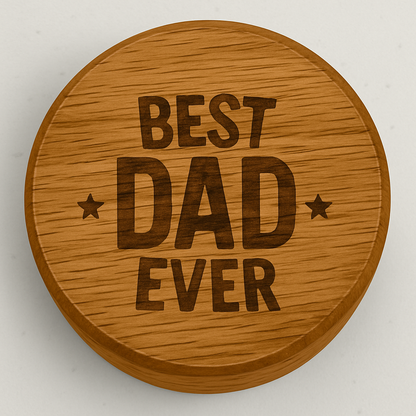 Wooden round smoke lid with 'Best Dad Ever' engraving on a white background